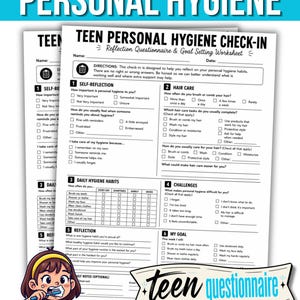 May include: A printed Teen Personal Hygiene Check-In reflection questionnaire and goal setting worksheet. The document features sections for self-reflection, hair care, daily habits, challenges, and goals, with a cartoon illustration of a person brushing teeth.