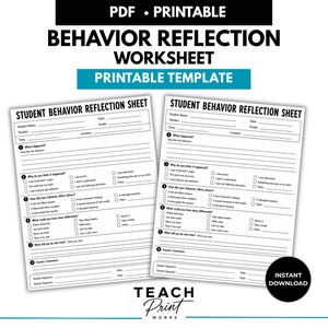 May include: A black and white PDF printable behavior reflection worksheet template. The document features sections for student name, date, teacher, grade, time, and location, followed by numbered prompts regarding behavior, impact, and future plans.