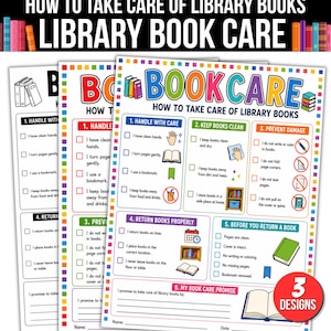 May include: A set of three educational posters titled HOW TO TAKE CARE OF LIBRARY BOOKS, featuring six numbered steps for book maintenance. The colorful charts include checklists, icons of books, bookmarks, and cleaning supplies, with a space for a name and date.