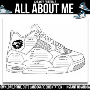May include: A black and white sneaker printable worksheet titled ALL ABOUT ME. The design features a large outline of a high-top sneaker with blank lines and prompts for personal information including name, birthday, goals, and favourite things.