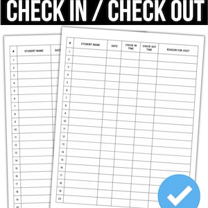 May include: A printable log sheet titled CHECK IN / CHECK OUT with columns for student name, date, check-in time, check-out time, and reason for visit. The document features twenty numbered rows and a blue circular icon with a white check mark.