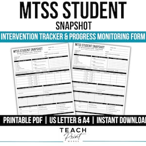 May include: Two white sheets of paper featuring the MTSS Student Snapshot and Intervention Tracker & Progress Monitoring Form. The documents include black text, checkboxes, and tables for recording student data, intervention plans, and progress.