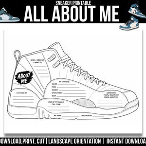 May include: A black and white sneaker printable worksheet titled ALL ABOUT ME. The design features a large high-top sneaker outline with blank lines for writing personal details like name, birthday, favorite color, food, goals, and hobbies.