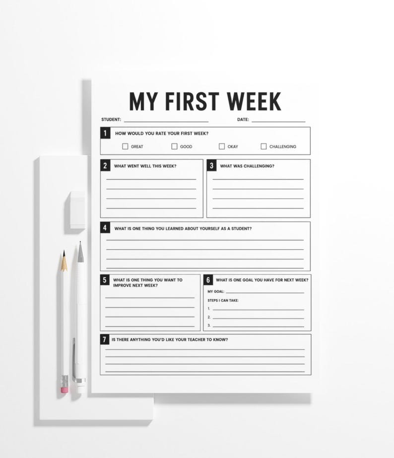 Puede incluir: Una hoja de trabajo blanca titulada MY FIRST WEEK con siete secciones numeradas para la reflexi&oacute;n del estudiante, incluyendo l&iacute;neas para escribir y casillas de verificaci&oacute;n. Junto a la hoja hay un l&aacute;piz blanco y un portaminas blanco.