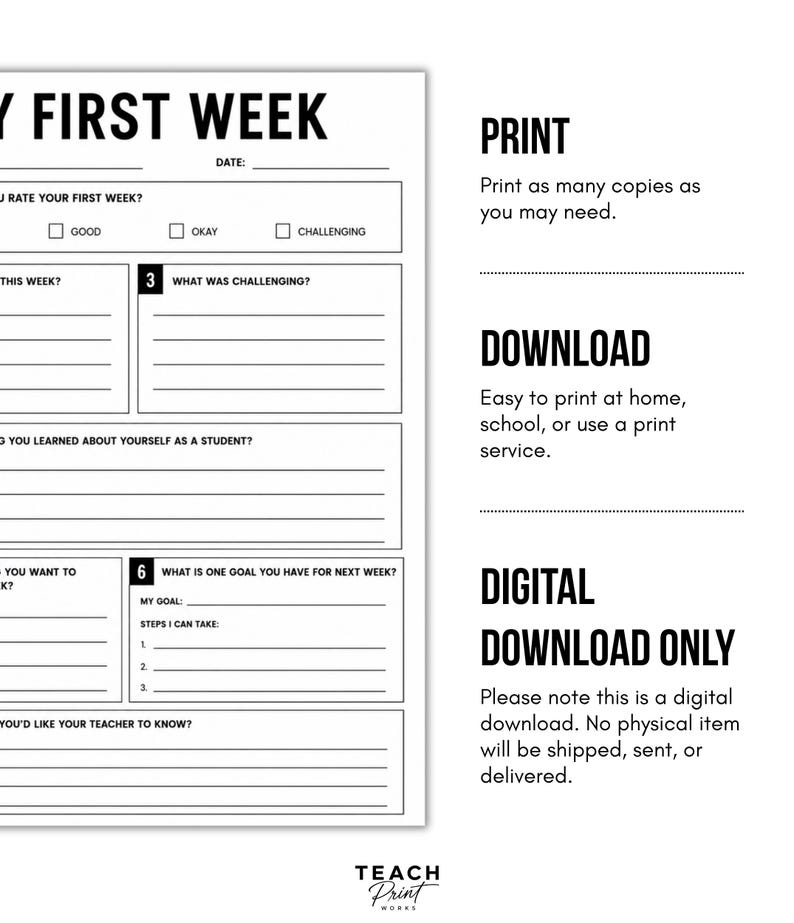 Puede incluir: Una hoja de trabajo imprimible en blanco y negro titulada MY FIRST WEEK con secciones para fecha, calificaci&oacute;n, desaf&iacute;os, reflexiones y metas. El documento incluye instrucciones de texto para imprimir, descargar y formato digital.
