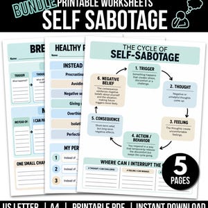 May include: A bundle of five printable worksheets titled Self Sabotage, featuring a cycle diagram with six steps including trigger, thought, feeling, action, behavior, consequence, and negative belief, with sections for personal reflection and challenges.