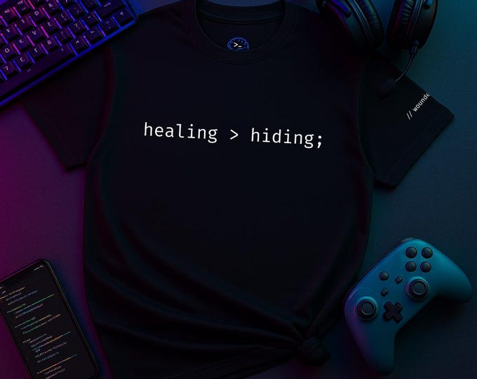Healing Is Greater | Logic Tee for Developers | Debug Your Day | Mental Health Coding Shirt