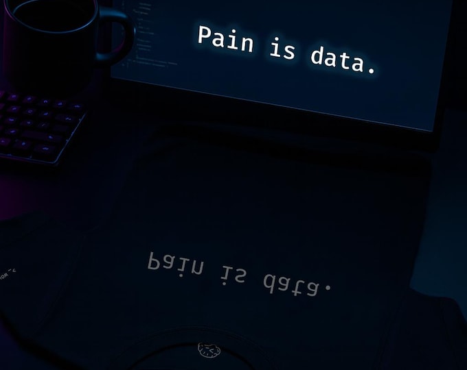 Pain Is Data | Mirror Affirmation Tee | Healing | Mental Health Shirt