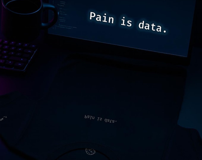 Pain Is Data | Mirror Affirmation Tee | Healing | Mental Health Shirt