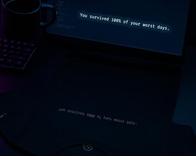 You Survived 100% Of Your Worst Days | Mirror Affirmation Tee | Healing | Mental Health Shirt