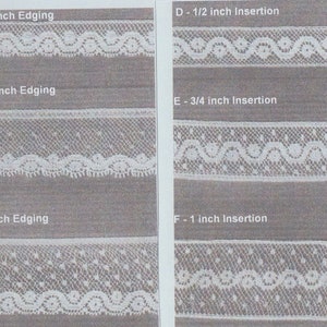 May include: Six samples of white lace trim, labeled with their size and type: 1/2 inch edging, 7/8 inch edging, 1 inch edging, 1/2 inch insertion, 3/4 inch insertion, and 1 inch insertion.