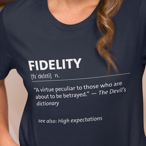 Fidelity Sarcastic Definition Devil's Dictionary T-Shirt | Dating Jokes, Anti-Valentine's Tee, Single Pride Gift