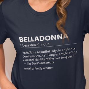 Belladonna Sarcastic Definition Unisex Softstyle T-Shirt, Fatal Woman, Pretty Woman, Beautiful Lady Gift, Italian English, Funny, Sassy Tee
