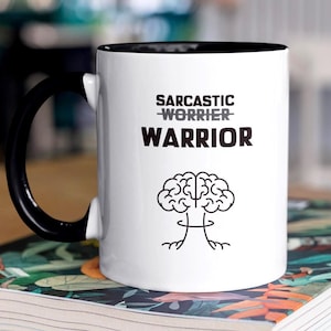 Sarcastic Worrier to Warrior Mug: Inspirational Mental Health Gift, Imploding Brain Graphic