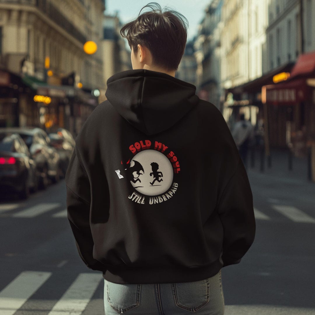 Chasing the Devil Hoodie: Sold My Soul, Still Underpaid, DTF