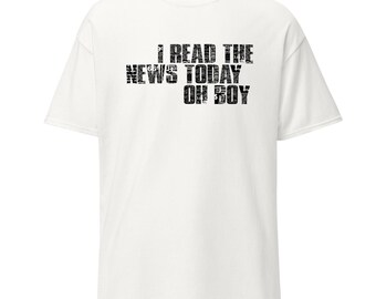 I Read the News Today, Oh Boy - A Day in the Life (Beatles) T-Shirt