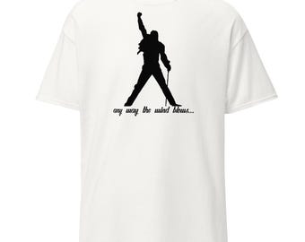 Any Way the Wind Blows... Freddie Mercury [alt] T-Shirt