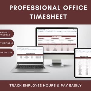 May include: A digital timesheet template displayed on a laptop, desktop monitor, and tablet. The text reads "Professional Office Timesheet" and "Track Employee Hours & Pay Easily." The template is fully editable and ready to use.