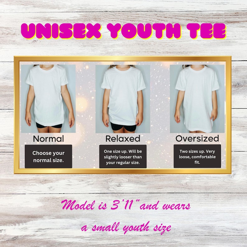 May include: Image showing three white Unisex Youth Tees with different fits: Normal, Relaxed, and Oversized. Text explains sizing options. The model is 3'11" and wears a small youth size. The text "UNISEX YOUTH TEE" is at the top.