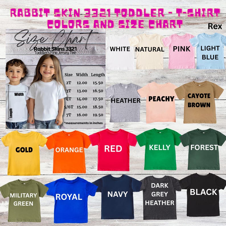 May include: A product image showcasing a variety of toddler t-shirts in various colors, including white, pink, and blue. The image also features a size chart with measurements in inches and two children modeling a white t-shirt. The text on the image reads "Rabbit Skin 3321 Toddler T-Shirt."