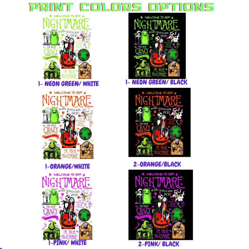 Puede incluir: Gr&aacute;fico que presenta seis opciones de color para un dise&ntilde;o "Nightmare". El dise&ntilde;o incluye personajes y texto. Las opciones de color son verde ne&oacute;n, naranja y rosa, cada una con un fondo blanco o negro. El texto dice "Welcome to our Nightmare."