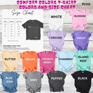 May include: A chart displaying Comfort Colors t-shirts in various colors, including white, pink, purple, yellow, orange, and blue. The chart also includes a size guide with measurements in inches for youth t-shirts.
