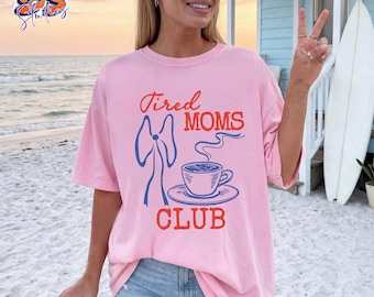 Camiseta del Club de Mamás Cansadas, Camiseta Divertida con Gráfico de la Vida de Mamá, Camiseta Linda para Mamás Cafeteras