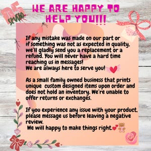 May include: A peach-colored card with text in pink and black, including "WE ARE HAPPY TO HELP YOU!!!" and details about replacements and refunds. Decorative elements include hearts, bows, and floral accents.