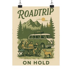 Vintage Roadtrip Poster, Matte Vertical Wall Art, Adventure Decor, Camper Van Wall Art, Nature Lover Gift, Travel Inspiration