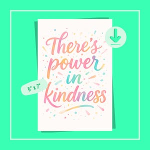 Kindness Quote Rainbow Watercolor Print: Positive Affirmation (5x7 PDF PNG Digital Download