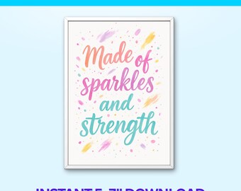 以下が含まれることがあります： カラフルな筆記体で「Made of sparkles and strength」という言葉が書かれた額入りのプリント。プリントは白い背景にカラフルなペイントストロークがあり、上部と下部に「MOTIVATIONAL PRINT」と「INSTANT 5x7" DOWNLOAD」というテキストがあります。