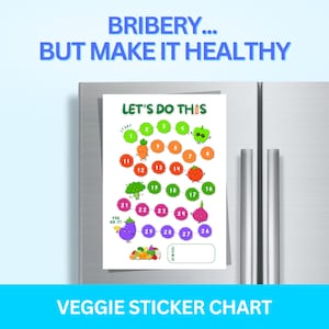 Könnte beinhalten: Ein farbenfrohes Gemüse-Aufkleber-Diagramm mit dem Text "BRIBERY... BUT MAKE IT HEALTHY" oben. Das Diagramm zeigt Cartoon-Gemüse und einen Platz für Belohnungen. Die Worte "LET'S DO THIS" stehen oben auf dem Diagramm.