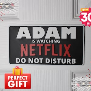 Watching Netflix Door Sign | Do Not Disturb | Custom Name Plate | Made to Order