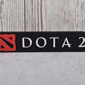 Dota 2 | 3D Printed Desk Sign – Custom Gamer Decor, Perfect Gift, Available in 2 Sizes