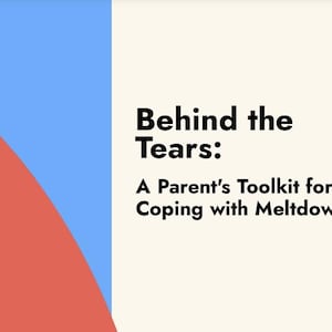 Behind the Tears: Autism & ADHD Meltdown Guide for Parents | Tantrums vs Meltdowns | Neurodivergent Behaviour Help