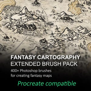 May include: An illustrated fantasy map with mountain ranges, cities, and winding paths. The text reads "FANTASY CARTOGRAPHY EXTENDED BRUSH PACK" with details about Photoshop brushes for creating fantasy maps. "Procreate compatible" is also displayed.