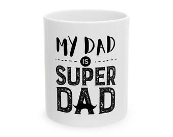 Keramische mok Super Dad, vaderdagcadeau, koffiekopje voor papa, mok van 11 oz, cadeau voor hem, gepersonaliseerde mok