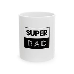 Super Dad Ceramic Mug - Father&#39;s Day Gift, Dad Birthday Present, Funny Coffee Cup, Appreciation Gift for Him, Unique Daddy Mug