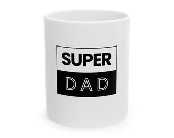Keramische mok Super Dad - Vaderdagcadeau, verjaardagscadeau vader, grappig koffiekopje, waarderingscadeau voor hem, unieke mok papa