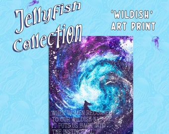 Inspirational Art Print - 'Wildish' | Galaxy Themed Decor | Jellyfish Collection