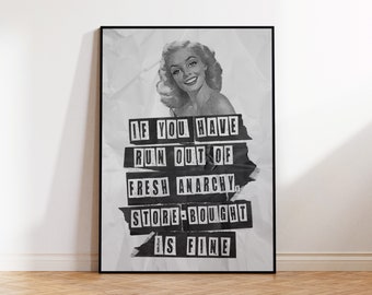 Anarchy Art Print | Feminist Riot Grrrl Poster | Indie Room Decor | Sarcastic Quotes | decorative funny wall art print