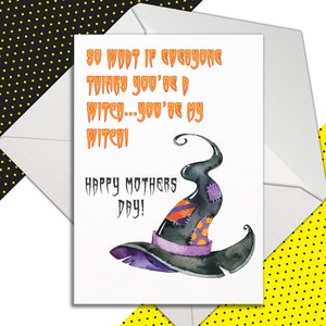 Witch Mothers Day Card, Insulting Card, Funny Card for Mum