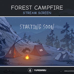 Op de afbeelding: Een digitale illustratie van een boskampeerterrein 's nachts. De scène toont twee tenten, een kampvuur en de tekst "STARTING SOON". De achtergrond toont bergen en bomen onder een sterrenhemel. De woorden "FOREST CAMPFIRE STREAM SCREEN" staan bovenaan.