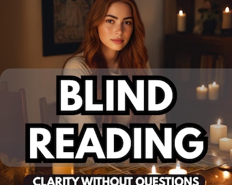 Same Hour Blind Tarot  Reading, Psychic Advice, No Questions Needed, Tarot Cards Guidance