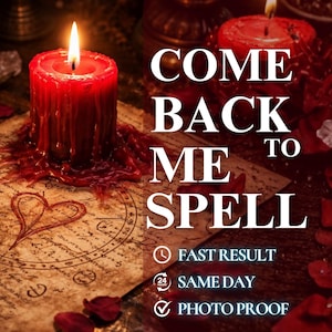 May include: A close-up of a red candle with a lit flame, surrounded by red rose petals and the text "COME BACK TO ME SPELL". The image also includes a heart symbol and the words "FAST RESULT", "SAME DAY", and "PHOTO PROOF".