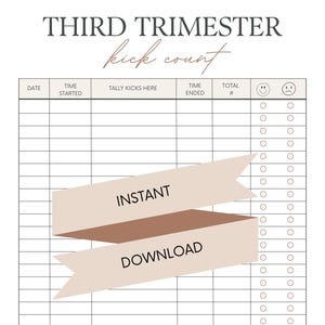 Puede incluir: Un rastreador de patadas del tercer trimestre imprimible con una pancarta marrón y beige que dice "INSTANT DOWNLOAD". El rastreador tiene columnas para la fecha, la hora de inicio, el recuento de patadas aquí, la hora de finalización, el total # y dos caras sonrientes.