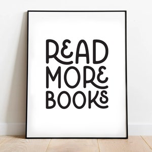 Read More Books, Classroom Decor, INSTANT DOWNLOAD, Reading Print, Classroom Poster, Playroom Decor, Playroom Print, Read Book Print