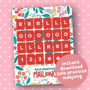 May include: A printable Mahjong game sheet with red tiles featuring letters and numbers. The sheet is decorated with floral and leaf patterns in red, yellow, and teal. The words "SOLO PRACTICE MAHJONG" are printed at the bottom.