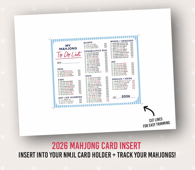 May include: A white card with a blue border and text that reads "My Mahjong To Do List" and "2026". The card includes sections for tracking game details, such as "Quints", "Consecutive Run", and "Singles + Pairs".