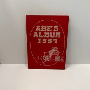 Abe&#39;s Album Staff of Lincoln Junior High School 1957 Yearbook Rockford Illinois